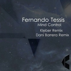 Fernando Tessis - Mind Control .(Dani Barrera Remix)KOMBO RECORDS
