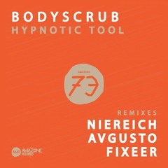 Bodyscrub - Hypnotic Tool(Original Mix)