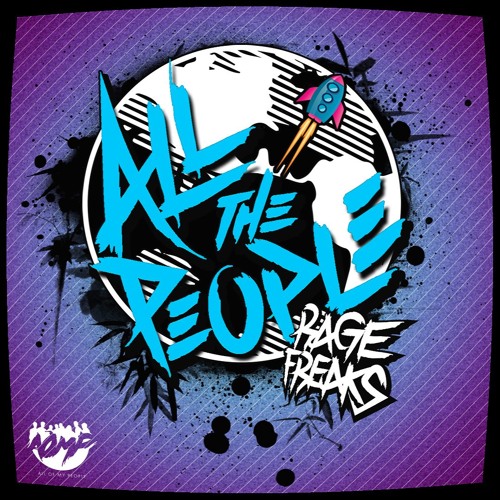 RageFreaks - All The People (OUT NOW!)