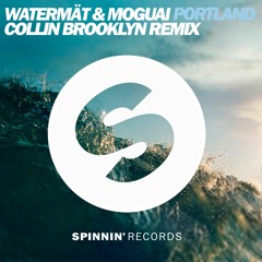 Watermät & MOGUAI - Portland (Collin Brooklyn Remix)