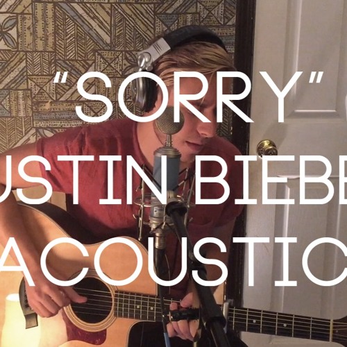 Sorry - Justin Bieber (acoustic cover)