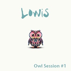 Owl Sessions Lowis@Bugiuland - CO 21102015