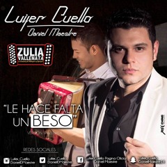 Le Hace Falta Un Beso - Luifer Cuello & Daniel Maestre