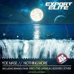ELT029 | Yoe Mase - Nothing More (The Gremlin Remix)