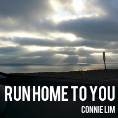 Run Home To You - Connie Lim