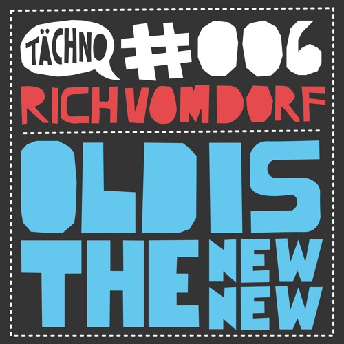 TAECH006 - Rich Vom Dorf - Blue Morning (Snippet)