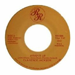 Clarence Jackson - Wrap It Up