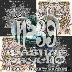 Mix D'j'C - MASHUP – PsychO - N° 39 (1er version) .Wav