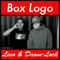 Dawn-Lock x Lino - Box Logo (prod. Big Los)