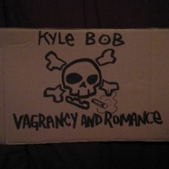 VAGRANCY AND ROMANCE