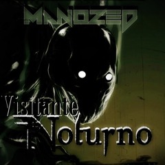 Manozed - Visitante Noturno