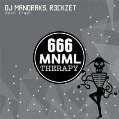 R3ckzet, Dj Mandraks - Porn Trash (Original Mix) Low Q.