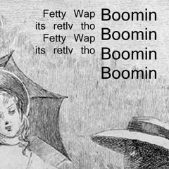 BOOMIN'  (Fetty Wap) _ remix by retlv tho