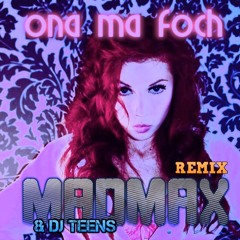 Marioo - Ona Ma Foch - MADMAX & DJ TEENS Club Remix