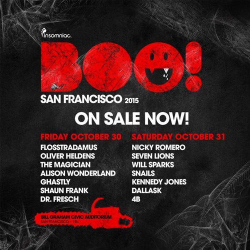 Stream INSOMNIAC Listen to Boo! San Francisco 2015 Playlist playlist