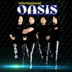 MIX OASIS VOL. 5 .Grupo OASIS'' Cumbias Sureñas las quiero a las dos ,etc,