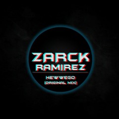 [Progressive House] Zarck Ramirez - Hewwego (Original Mix)