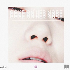 Coke On Her Nose(Prod: Caine)