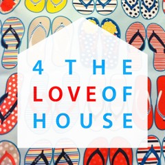 For The Love Vol 6 House & Tech