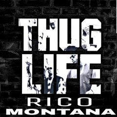 Rico Montana - Thug Life