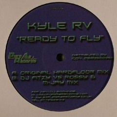 Kyle RV - Ready To Fly (DJ Fitzy vs Rossy B & M-Jay Mix)