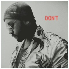 "DONT" a B.Tiller Remake - EPHRIM