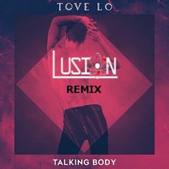 Talkin Body (Lusion Remix)
