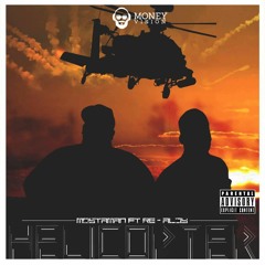 Helicopter - Mosta Man Feat Re - Aldy (Oficial Audio) Money Melodies