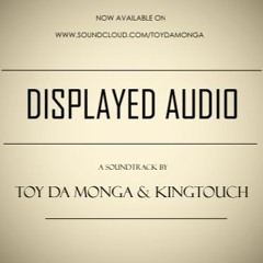 Displayed Audio ft KingTouch
