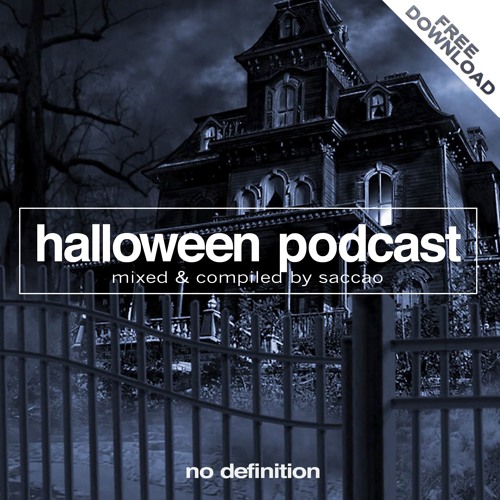No Definition present Halloween Podcast by Saccao