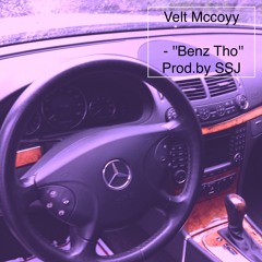 Velt Mccoyy - ''Benz Tho'' Prod.by SSJ (DOWNLOAD NOW)