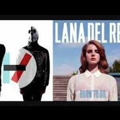 Twenty One Pilots & Lana Del Rey - Born In A Car Radio (Mashup)