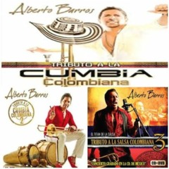 ALBERTO BARROS TRIBUTO ALA CUMBIA COLOMBIANA MIX