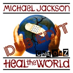 Michael Jackson- Heal The World  (Dub Edit)