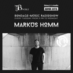 Bondage Music Radio - BMR 072 mixed by Markus Homm
