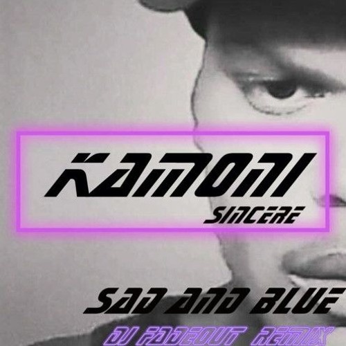Sad & Blue [(Fade0ut Remix prt 2)Dance Version]