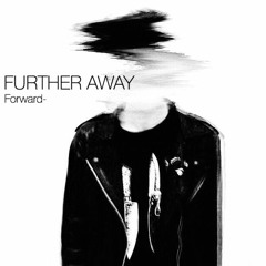 Forward - Further Away.MP3