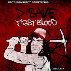 DiMAN!X pres. D-Save - First Blood