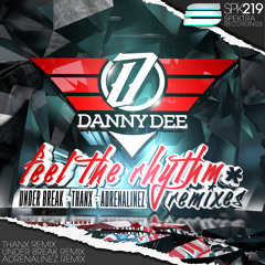 Danny Dee - Feel The Rhythm (THANX Remix) * 02.November on Beatport
