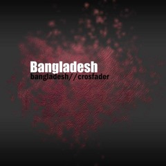 Crosfader - Bangladesh ( Original Mix )