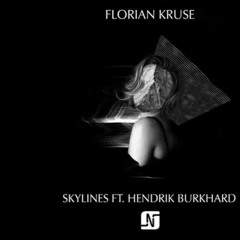 Florian Kruse Ft. Hendrik Burkhard - Skylines (Original Mix)