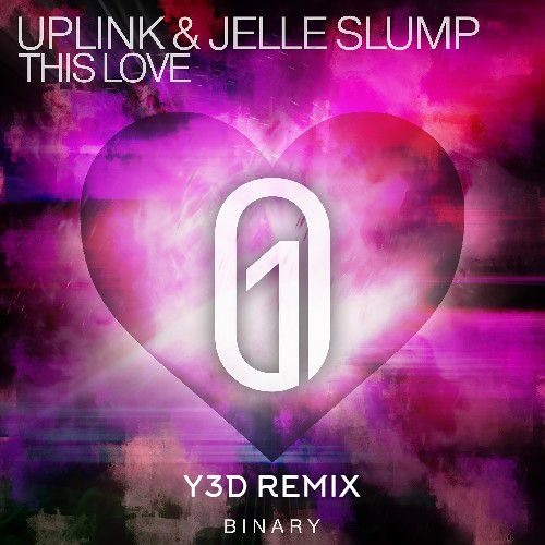 Uplink & Jelle Slump - This Love (Y3D Remix)