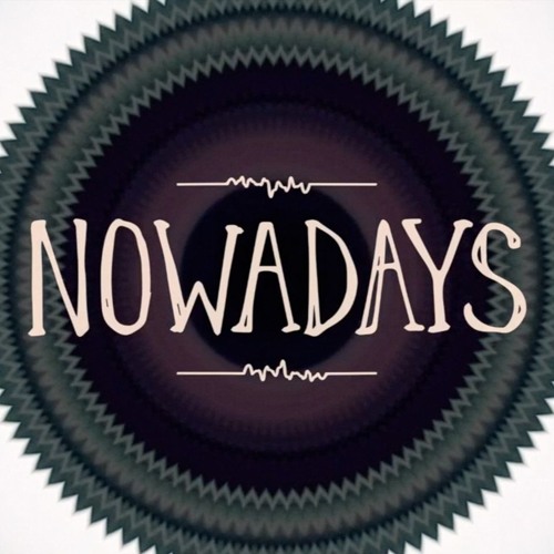 NOWADAYS (Single) by aCatCalledFRITZ
