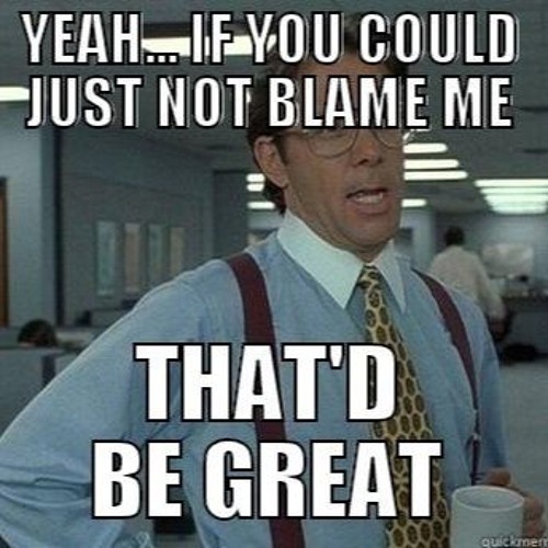 Don t put blame on me. Don&#039;t put your blame on me. don&#039;t put the blame on me.