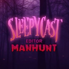 SleepyCast Manhunt : Final Round | Jakub Zieba | Survival of the Sickest
