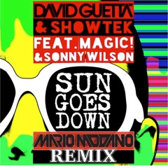 David Guetta  & Showtek Feat.Magic! & Sonny Wilson - Sun Goes Down (Mario Modano Remix)FREE DL!