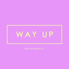 Way Up - Instrumental (www.theunionbeats.com)