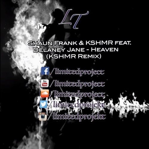 Shaun Frank & KSHMR Feat. Delaney Jane - Heaven (KSHMR Remix)