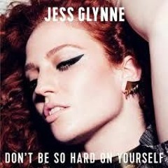 Jess Glynne - Don't Be So Hard On Yourself ( Lele Noise Bootleg)