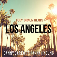 Danny Darko - Los Angeles (Toly Braun Remix)